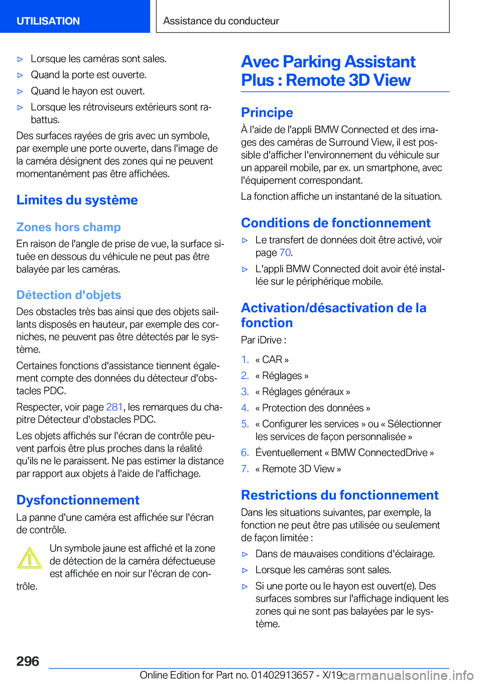 BMW X5 2020  Notices Demploi (in French) 'x�L�o�r�s�q�u�e��l�e�s��c�a�m�é�r�a�s��s�o�n�t��s�a�l�e�s�.'x�Q�u�a�n�d��l�a��p�o�r�t�e��e�s�t��o�u�v�e�r�t�e�.'x�Q�u�a�n�d��l�e��h�a�y�o�n��e�s�t��o�u�v�e�r�t�.'x�L�o�r�