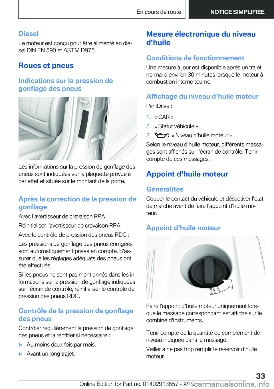 BMW X5 2020  Notices Demploi (in French) �D�i�e�s�e�l
�L�e��m�o�t�e�u�r��e�s�t��c�o�n�ç�u��p�o�u�r��ê�t�r�e��a�l�i�m�e�n�t�é��e�n��d�i�ej
�s�e�l��D�I�N��E�N��5�9�0��e�t��A�S�T�M��D�9�7�5�.
�R�o�u�e�s��e�t��p�n�e�u�s �I�n�