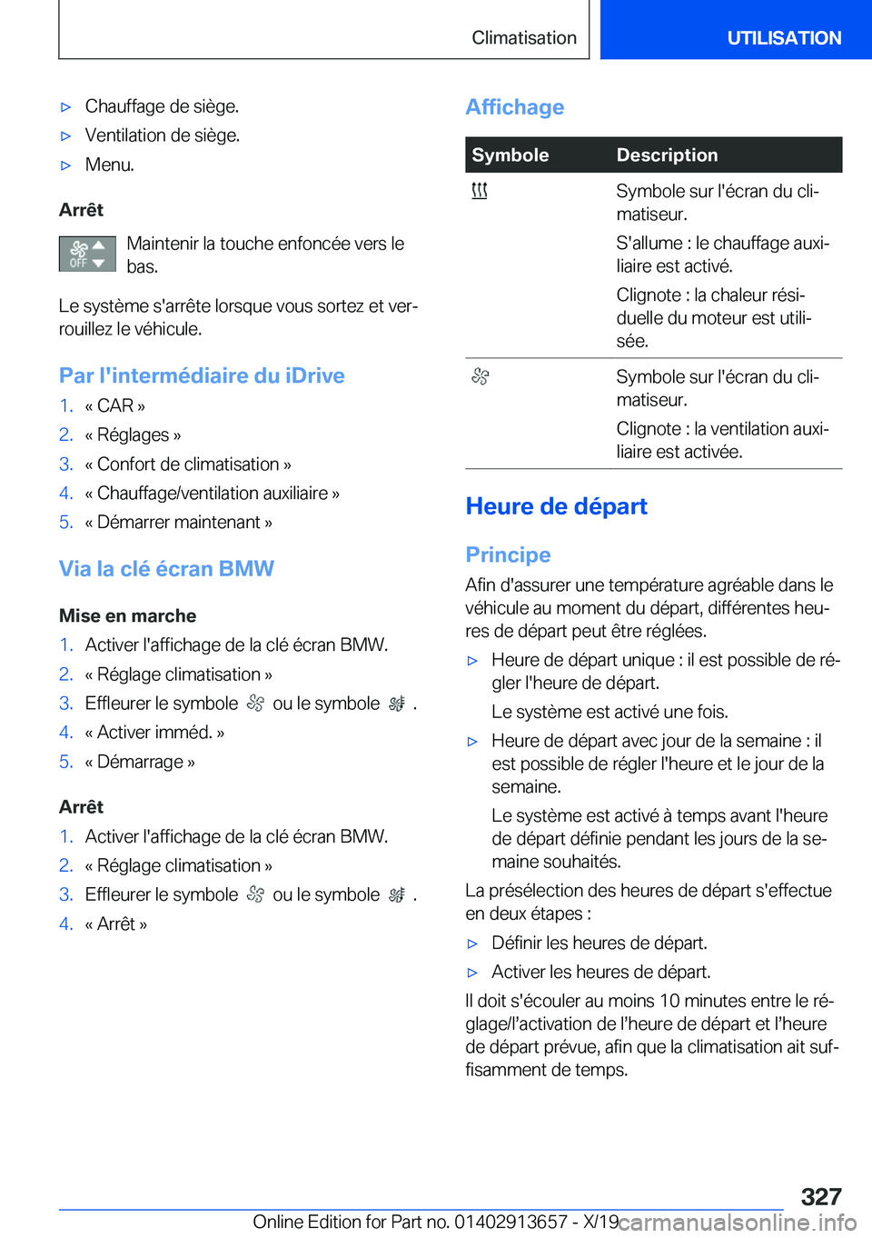 BMW X5 2020  Notices Demploi (in French) 'x�C�h�a�u�f�f�a�g�e��d�e��s�i�è�g�e�.'x�V�e�n�t�i�l�a�t�i�o�n��d�e��s�i�è�g�e�.'x�M�e�n�u�.
�A�r�r�ê�t�M�a�i�n�t�e�n�i�r��l�a��t�o�u�c�h�e��e�n�f�o�n�c�é�e��v�e�r�s��l�e
�b�a