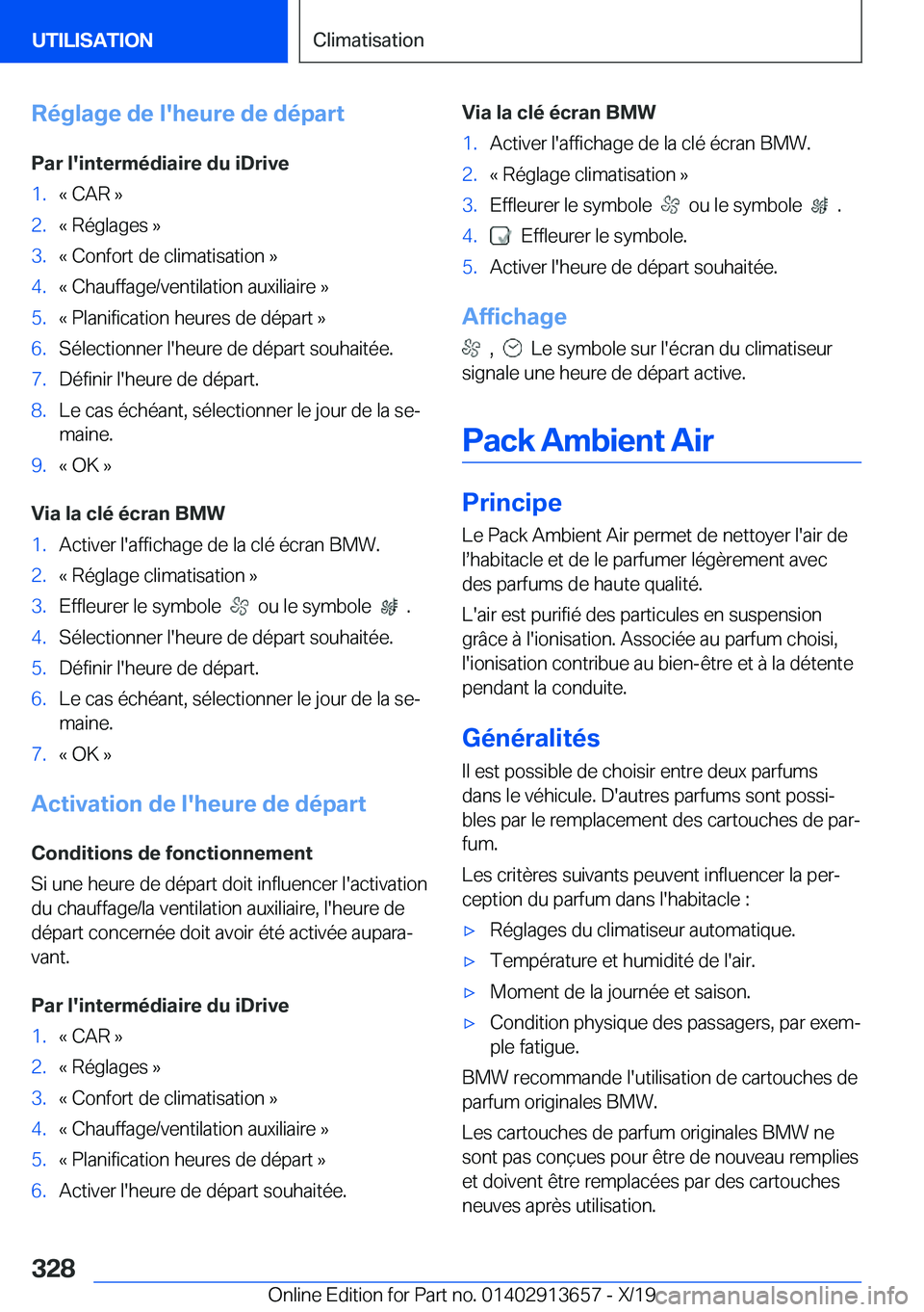 BMW X5 2020  Notices Demploi (in French) �R�é�g�l�a�g�e��d�e��l�'�h�e�u�r�e��d�e��d�é�p�a�r�t�P�a�r��l�'�i�n�t�e�r�m�é�d�i�a�i�r�e��d�u��i�D�r�i�v�e�1�.�k��C�A�R��{�2�.�k��R�é�g�l�a�g�e�s��{�3�.�k��C�o�n�f�o�r�t��d�e