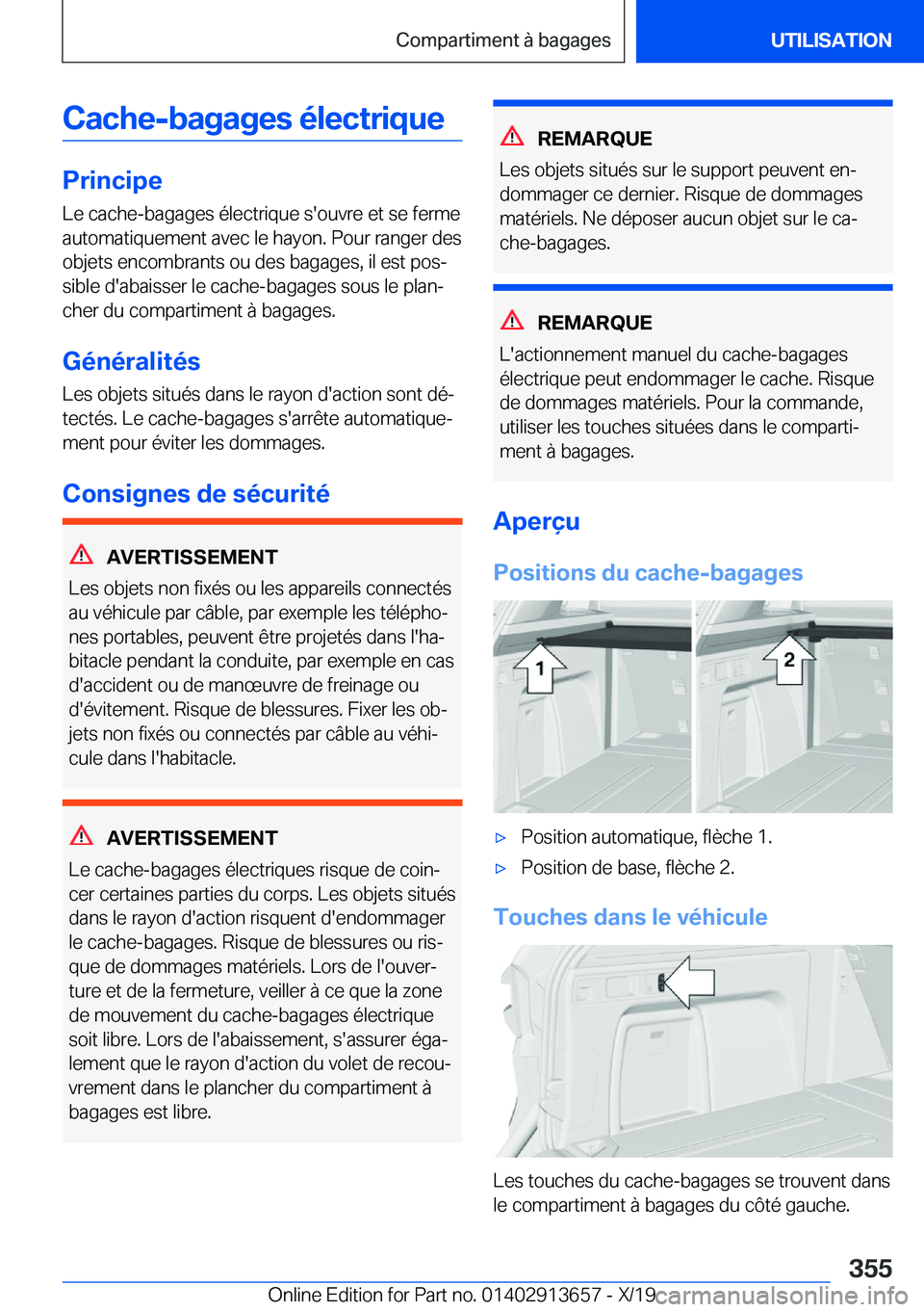 BMW X5 2020  Notices Demploi (in French) �C�a�c�h�e�-�b�a�g�a�g�e�s��é�l�e�c�t�r�i�q�u�e
�P�r�i�n�c�i�p�e�L�e��c�a�c�h�e�-�b�a�g�a�g�e�s��é�l�e�c�t�r�i�q�u�e��s�'�o�u�v�r�e��e�t��s�e��f�e�r�m�e
�a�u�t�o�m�a�t�i�q�u�e�m�e�n�t��a