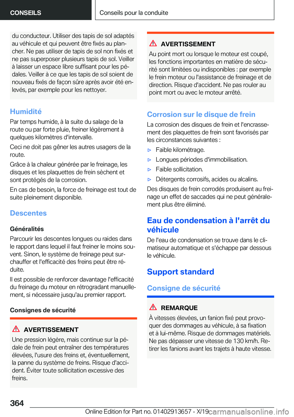 BMW X5 2020  Notices Demploi (in French) �d�u��c�o�n�d�u�c�t�e�u�r�.��U�t�i�l�i�s�e�r��d�e�s��t�a�p�i�s��d�e��s�o�l��a�d�a�p�t�é�s
�a�u��v�é�h�i�c�u�l�e��e�t��q�u�i��p�e�u�v�e�n�t��ê�t�r�e��f�i�x�é�s��a�u��p�l�a�nj
�c�h�e