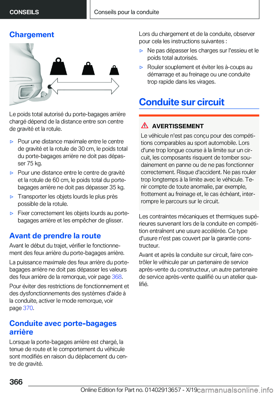 BMW X5 2020  Notices Demploi (in French) �C�h�a�r�g�e�m�e�n�t
�L�e��p�o�i�d�s��t�o�t�a�l��a�u�t�o�r�i�s�é��d�u��p�o�r�t�e�-�b�a�g�a�g�e�s��a�r�r�i�è�r�e�c�h�a�r�g�é��d�é�p�e�n�d��d�e��l�a��d�i�s�t�a�n�c�e��e�n�t�r�e��s�o�n��