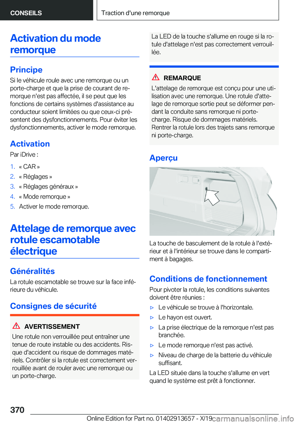 BMW X5 2020  Notices Demploi (in French) �A�c�t�i�v�a�t�i�o�n��d�u��m�o�d�e�r�e�m�o�r�q�u�e
�P�r�i�n�c�i�p�e
�S�i��l�e��v�é�h�i�c�u�l�e��r�o�u�l�e��a�v�e�c��u�n�e��r�e�m�o�r�q�u�e��o�u��u�n �p�o�r�t�e�-�c�h�a�r�g�e��e�t��q�u�e�