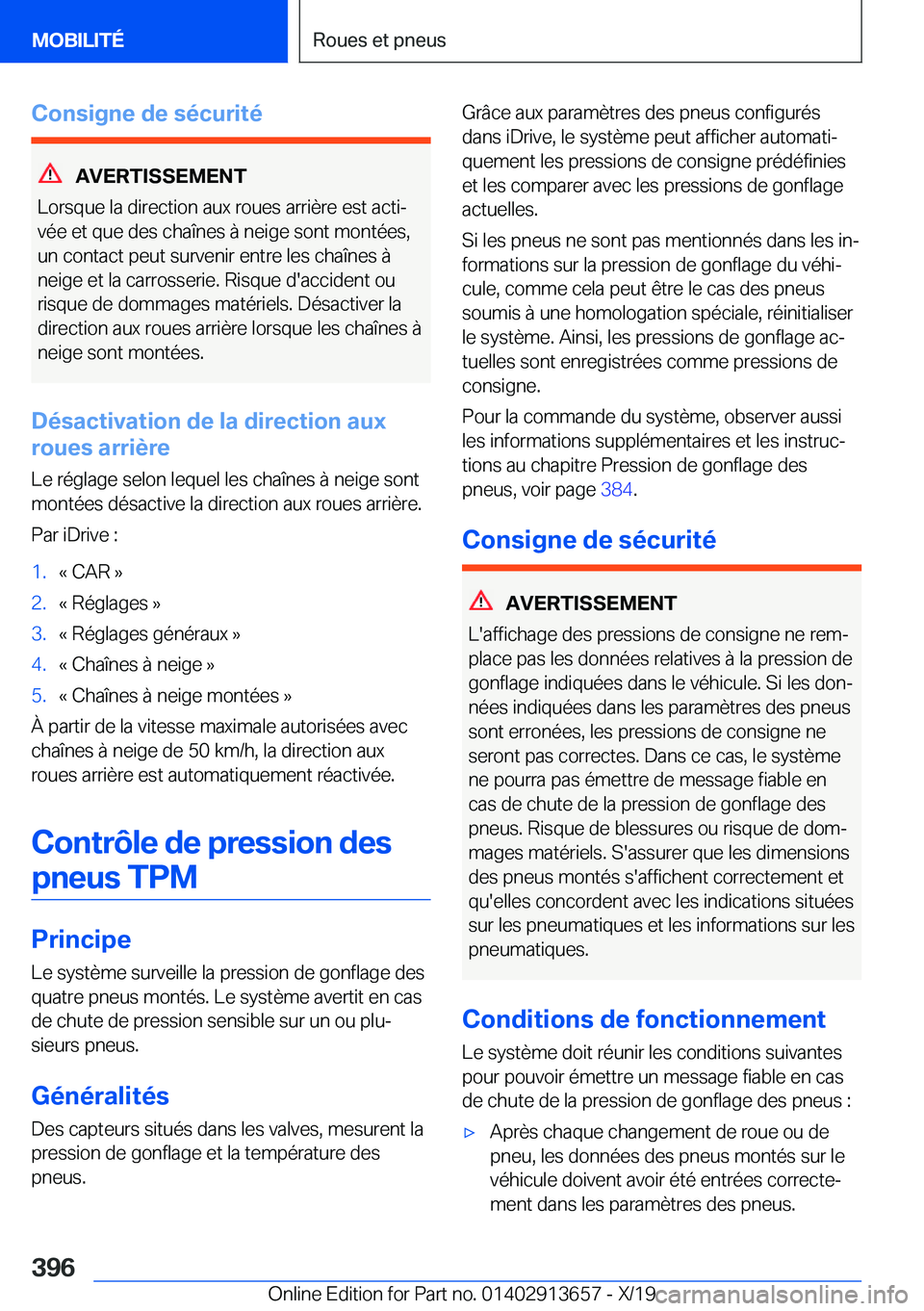 BMW X5 2020  Notices Demploi (in French) �C�o�n�s�i�g�n�e��d�e��s�é�c�u�r�i�t�é
�A�V�E�R�T�I�S�S�E�M�E�N�T
�L�o�r�s�q�u�e��l�a��d�i�r�e�c�t�i�o�n��a�u�x��r�o�u�e�s��a�r�r�i�è�r�e��e�s�t��a�c�t�ij �v�é�e��e�t��q�u�e��d�e�s��