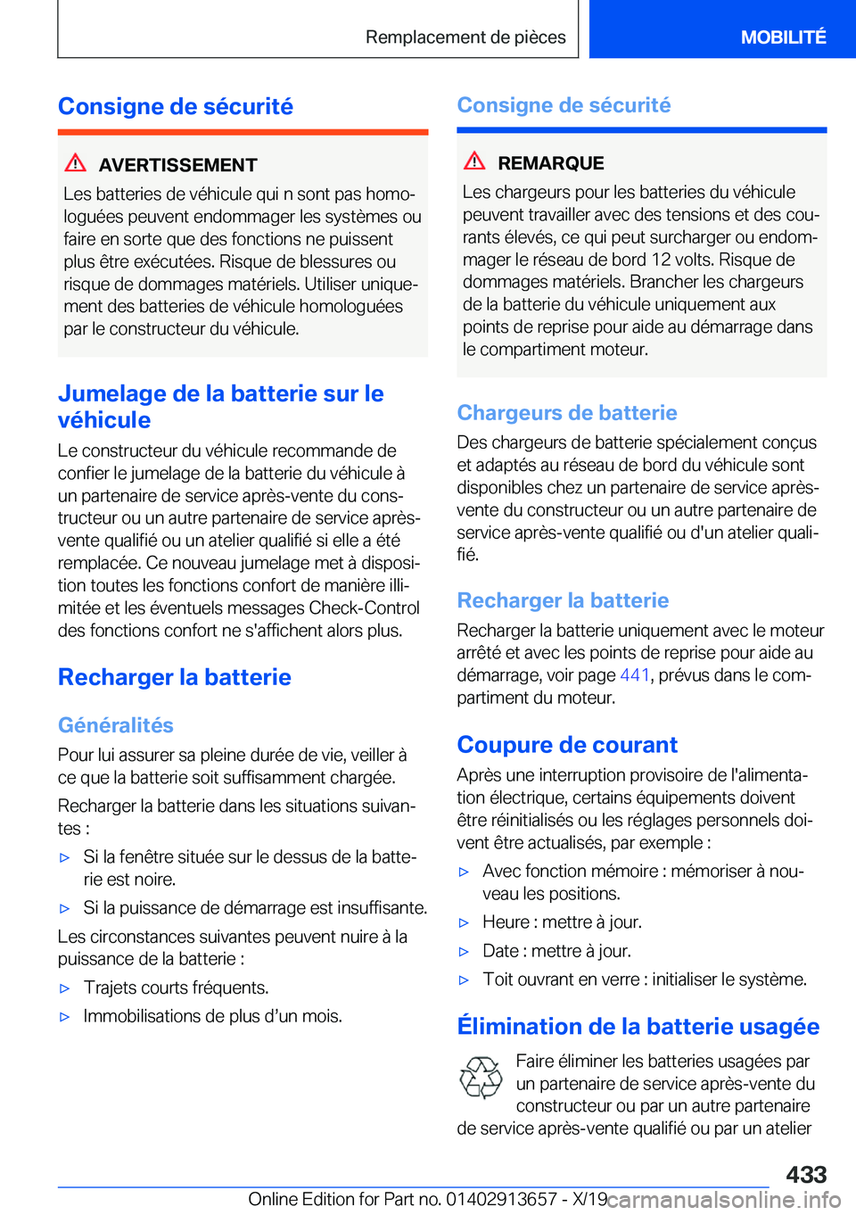 BMW X5 2020  Notices Demploi (in French) �C�o�n�s�i�g�n�e��d�e��s�é�c�u�r�i�t�é
�A�V�E�R�T�I�S�S�E�M�E�N�T
�L�e�s��b�a�t�t�e�r�i�e�s��d�e��v�é�h�i�c�u�l�e��q�u�i��n��s�o�n�t��p�a�s��h�o�m�oj �l�o�g�u�é�e�s��p�e�u�v�e�n�t��e�