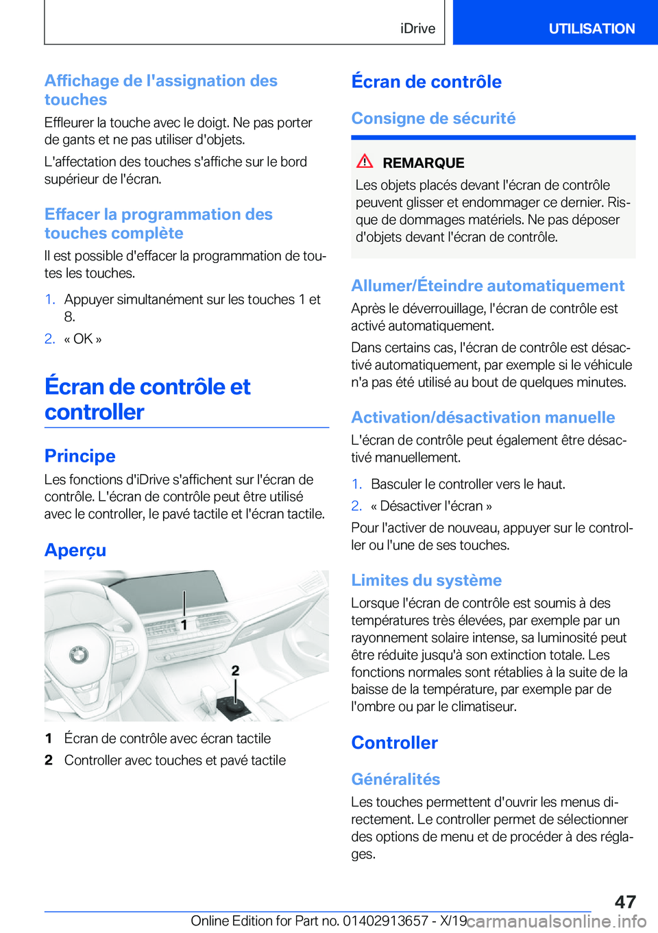 BMW X5 2020  Notices Demploi (in French) �A�f�f�i�c�h�a�g�e��d�e��l�'�a�s�s�i�g�n�a�t�i�o�n��d�e�s
�t�o�u�c�h�e�s
�E�f�f�l�e�u�r�e�r��l�a��t�o�u�c�h�e��a�v�e�c��l�e��d�o�i�g�t�.��N�e��p�a�s��p�o�r�t�e�r
�d�e��g�a�n�t�s��e�t�