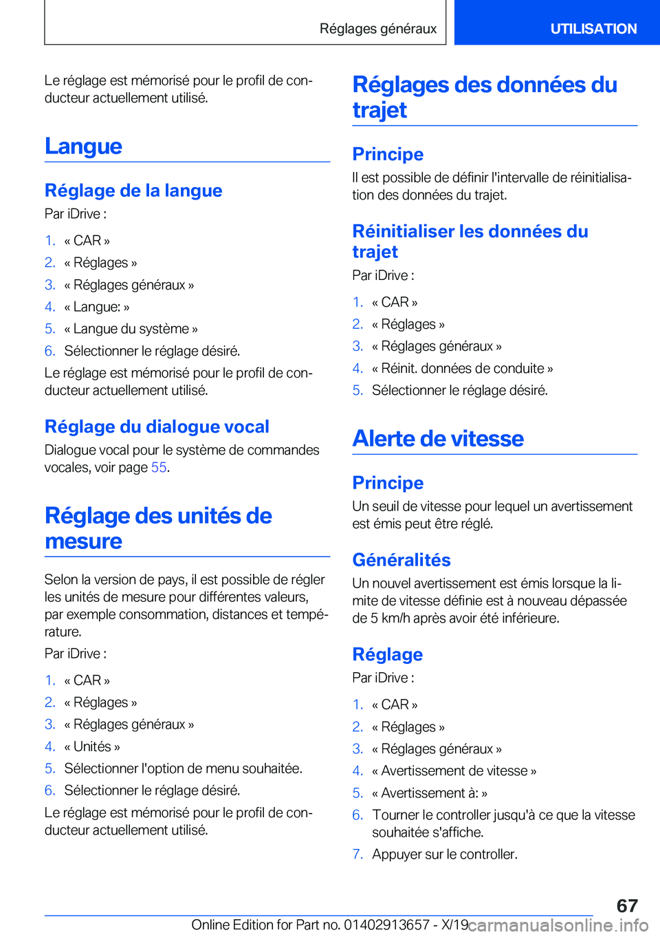 BMW X5 2020  Notices Demploi (in French) �L�e��r�é�g�l�a�g�e��e�s�t��m�é�m�o�r�i�s�é��p�o�u�r��l�e��p�r�o�f�i�l��d�e��c�o�nj�d�u�c�t�e�u�r��a�c�t�u�e�l�l�e�m�e�n�t��u�t�i�l�i�s�é�.
�L�a�n�g�u�e
�R�é�g�l�a�g�e��d�e��l�a��l�