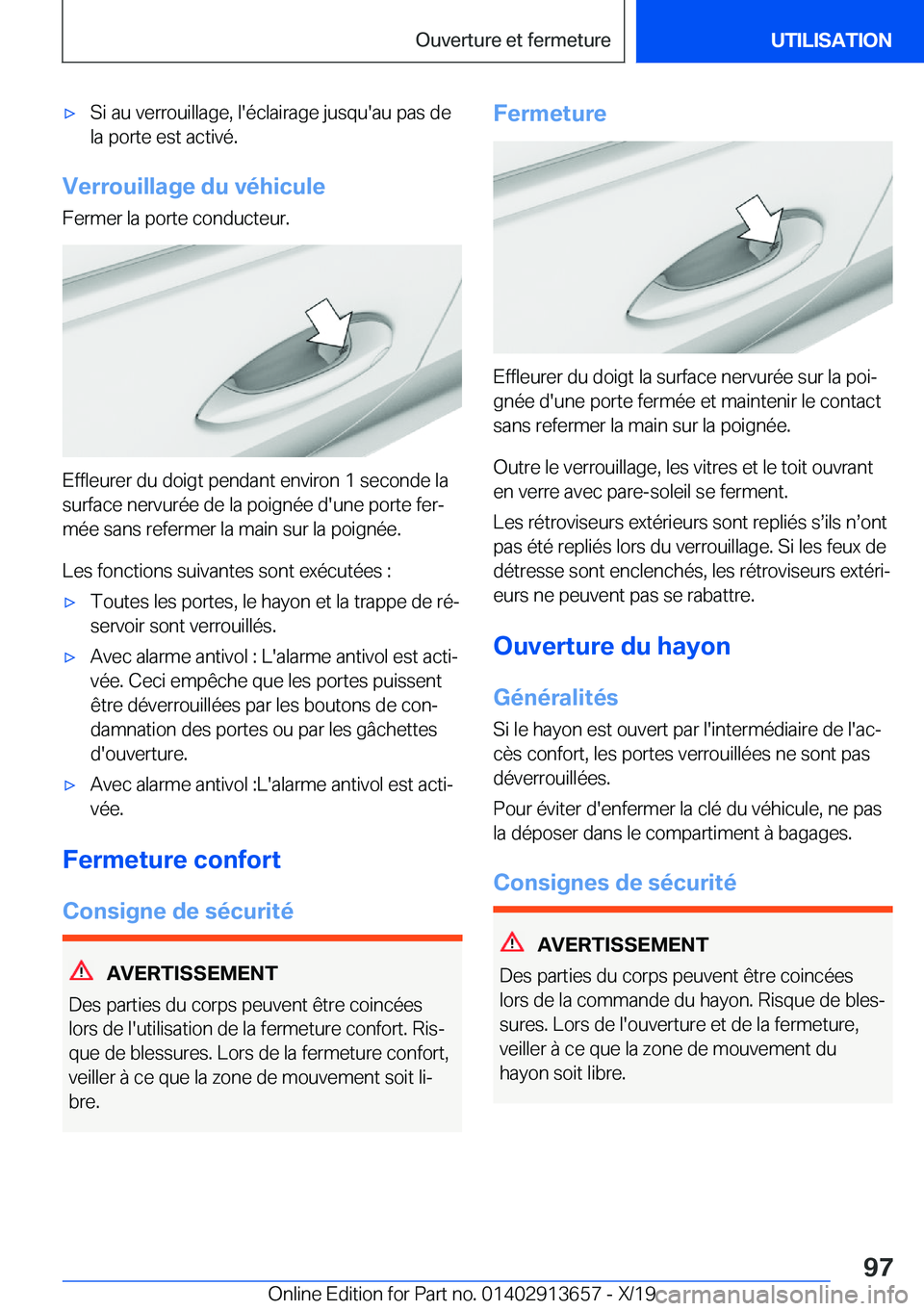 BMW X5 2020  Notices Demploi (in French) 'x�S�i��a�u��v�e�r�r�o�u�i�l�l�a�g�e�,��l�'�é�c�l�a�i�r�a�g�e��j�u�s�q�u�'�a�u��p�a�s��d�e�l�a��p�o�r�t�e��e�s�t��a�c�t�i�v�é�.
�V�e�r�r�o�u�i�l�l�a�g�e��d�u��v�é�h�i�c�u�l�e