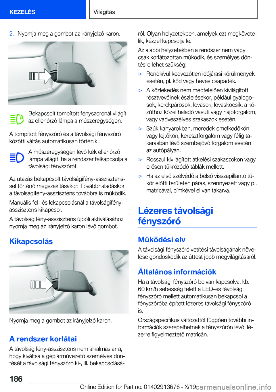 BMW X5 2020  Kezelési útmutató (in Hungarian) �2�.�N�y�o�m�j�a��m�e�g��a��g�o�m�b�o�t��a�z��i�r�