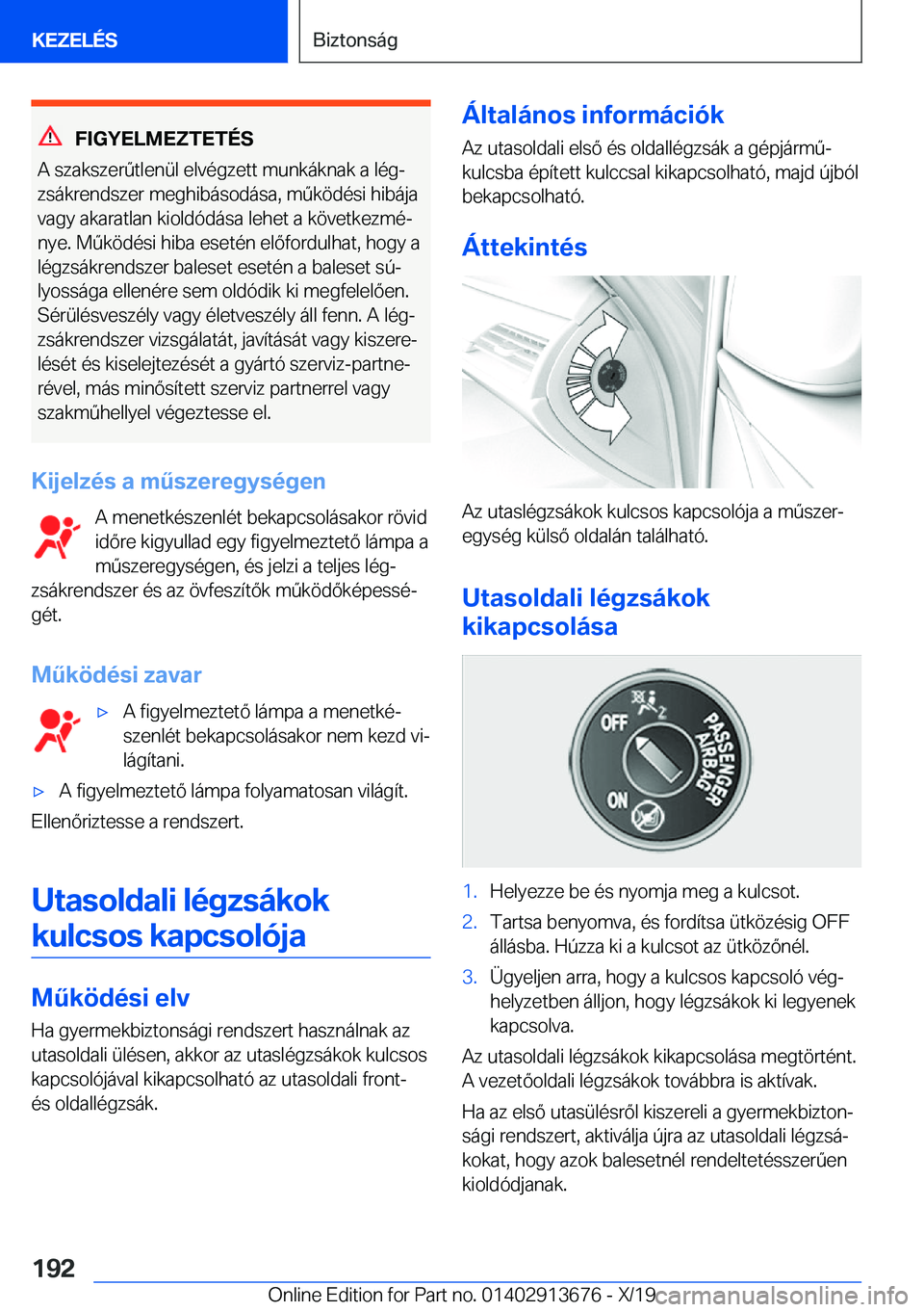 BMW X5 2020  Kezelési útmutató (in Hungarian) �F�I�G�Y�E�L�M�E�Z�T�E�T�