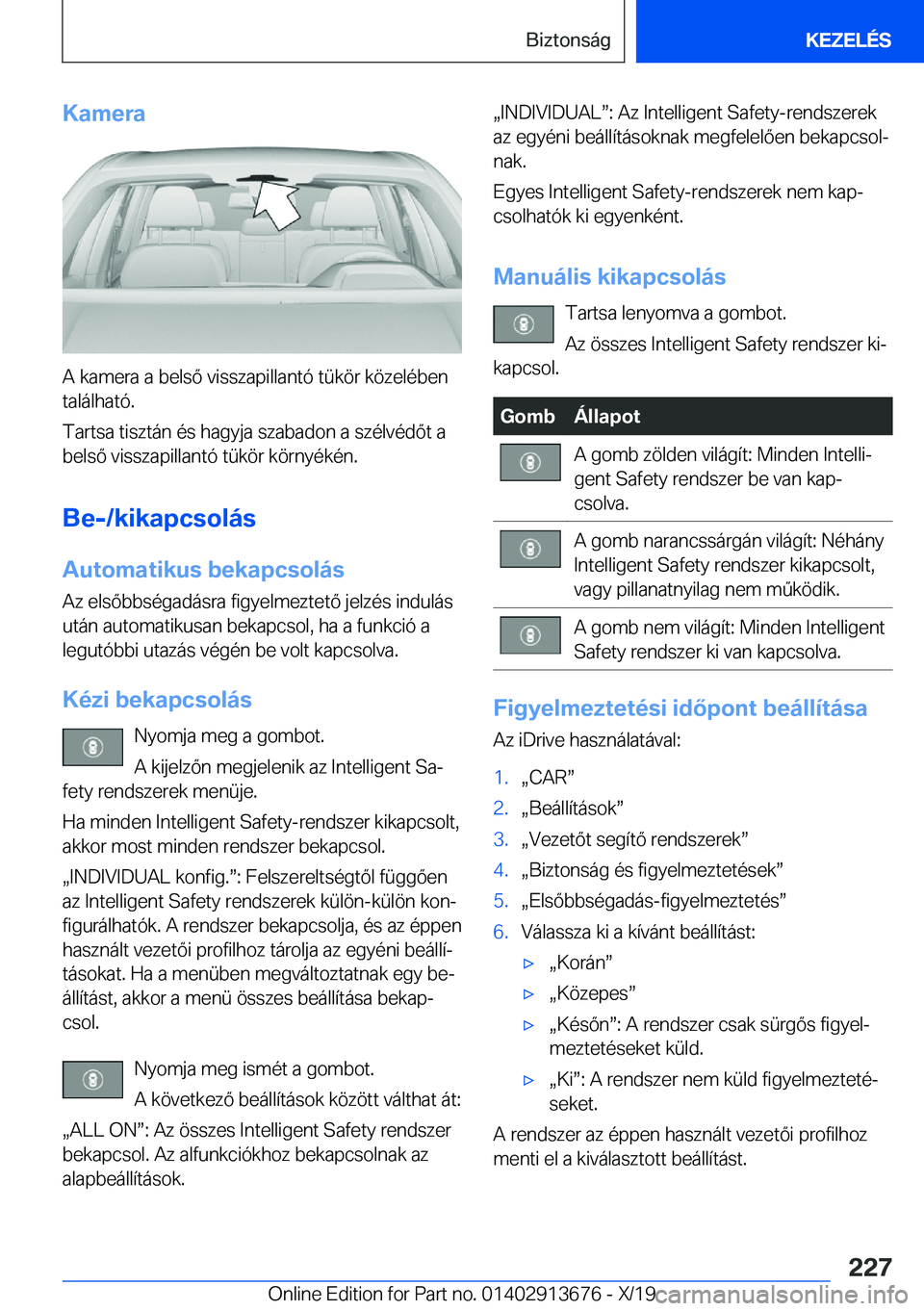 BMW X5 2020  Kezelési útmutató (in Hungarian) �K�a�m�e�r�a
�A��k�a�m�e�r�a��a��b�e�l�s�