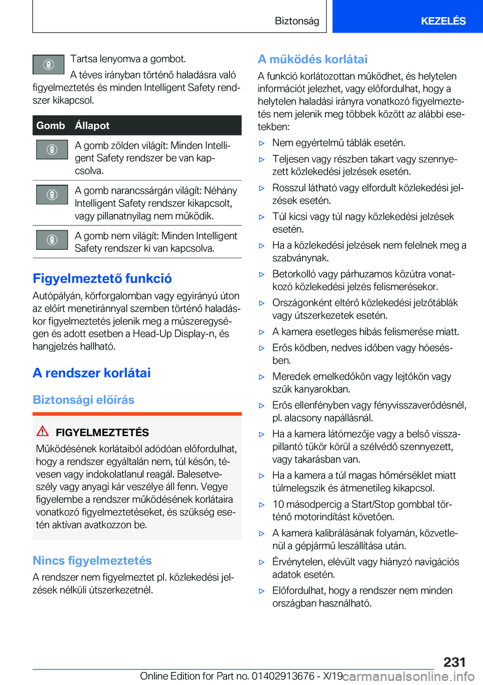 BMW X5 2020  Kezelési útmutató (in Hungarian) �T�a�r�t�s�a��l�e�n�y�o�m�v�a��a��g�o�m�b�o�t�.�A��t�