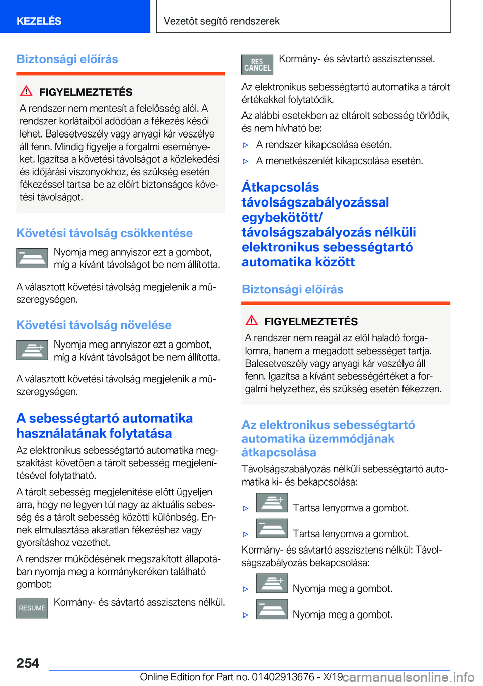 BMW X5 2020  Kezelési útmutató (in Hungarian) �B�i�z�t�o�n�s�