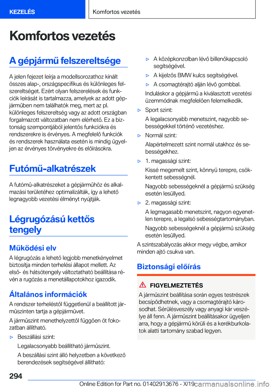 BMW X5 2020  Kezelési útmutató (in Hungarian) �K�o�m�f�o�r�t�o�s��v�e�z�e�t�