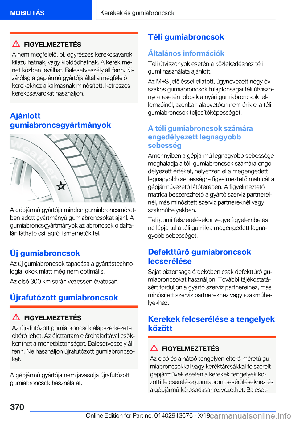 BMW X5 2020  Kezelési útmutató (in Hungarian) �F�I�G�Y�E�L�M�E�Z�T�E�T�