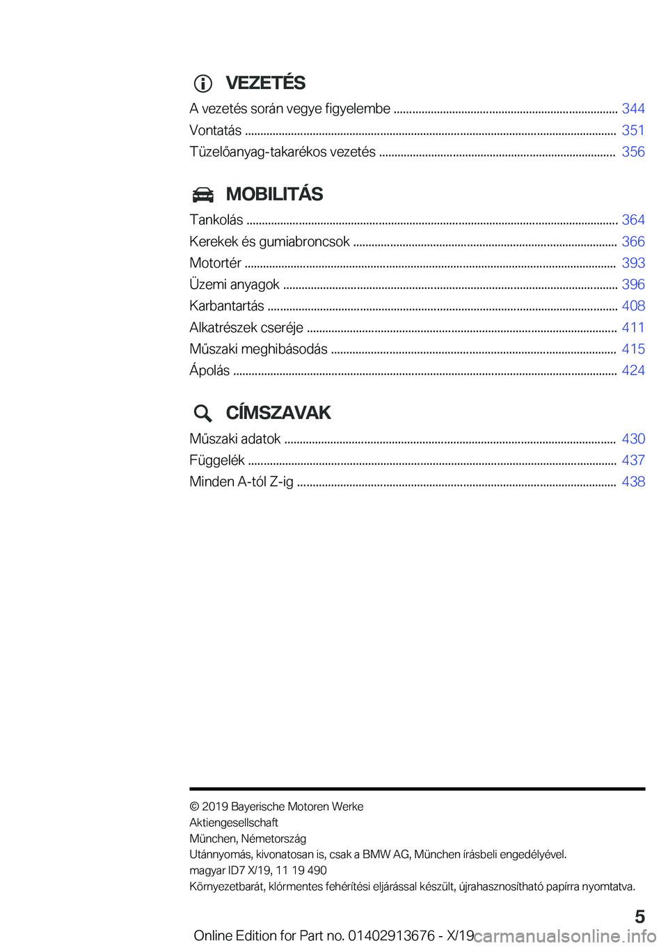 BMW X5 2020  Kezelési útmutató (in Hungarian) �V�E�Z�E�T�