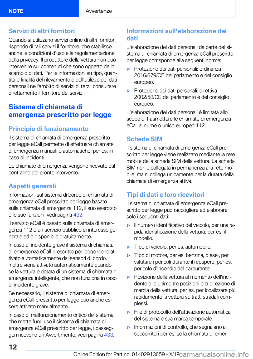 BMW X5 2020  Libretti Di Uso E manutenzione (in Italian) �S�e�r�v�i�z�i��d�i��a�l�t�r�i��f�o�r�n�i�t�o�r�i
�Q�u�a�n�d�o��s�i��u�t�i�l�i�z�z�a�n�o��s�e�r�v�i�z�i��o�n�l�i�n�e��d�i��a�l�t�r�i��f�o�r�n�i�t�o�r�i�,
�r�i�s�p�o�n�d�e��d�i��t�a�l�i��s