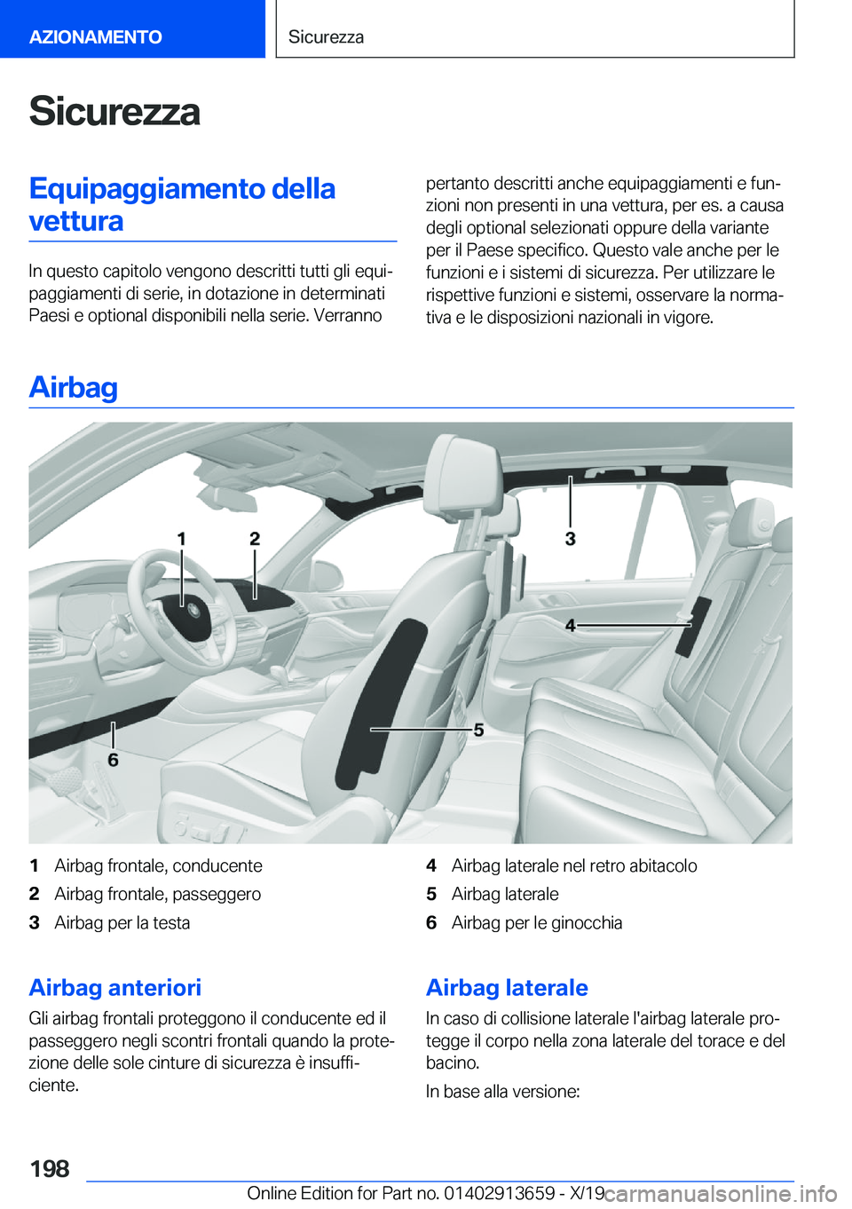 BMW X5 2020  Libretti Di Uso E manutenzione (in Italian) �S�i�c�u�r�e�z�z�a�E�q�u�i�p�a�g�g�i�a�m�e�n�t�o��d�e�l�l�a�v�e�t�t�u�r�a
�I�n��q�u�e�s�t�o��c�a�p�i�t�o�l�o��v�e�n�g�o�n�o��d�e�s�c�r�i�t�t�i��t�u�t�t�i��g�l�i��e�q�u�iª
�p�a�g�g�i�a�m�e�n�