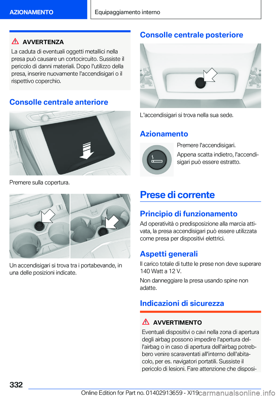BMW X5 2020  Libretti Di Uso E manutenzione (in Italian) �A�V�V�E�R�T�E�N�Z�A
�L�a��c�a�d�u�t�a��d�i��e�v�e�n�t�u�a�l�i��o�g�g�e�t�t�i��m�e�t�a�l�l�i�c�i��n�e�l�l�a �p�r�e�s�a��p�u�