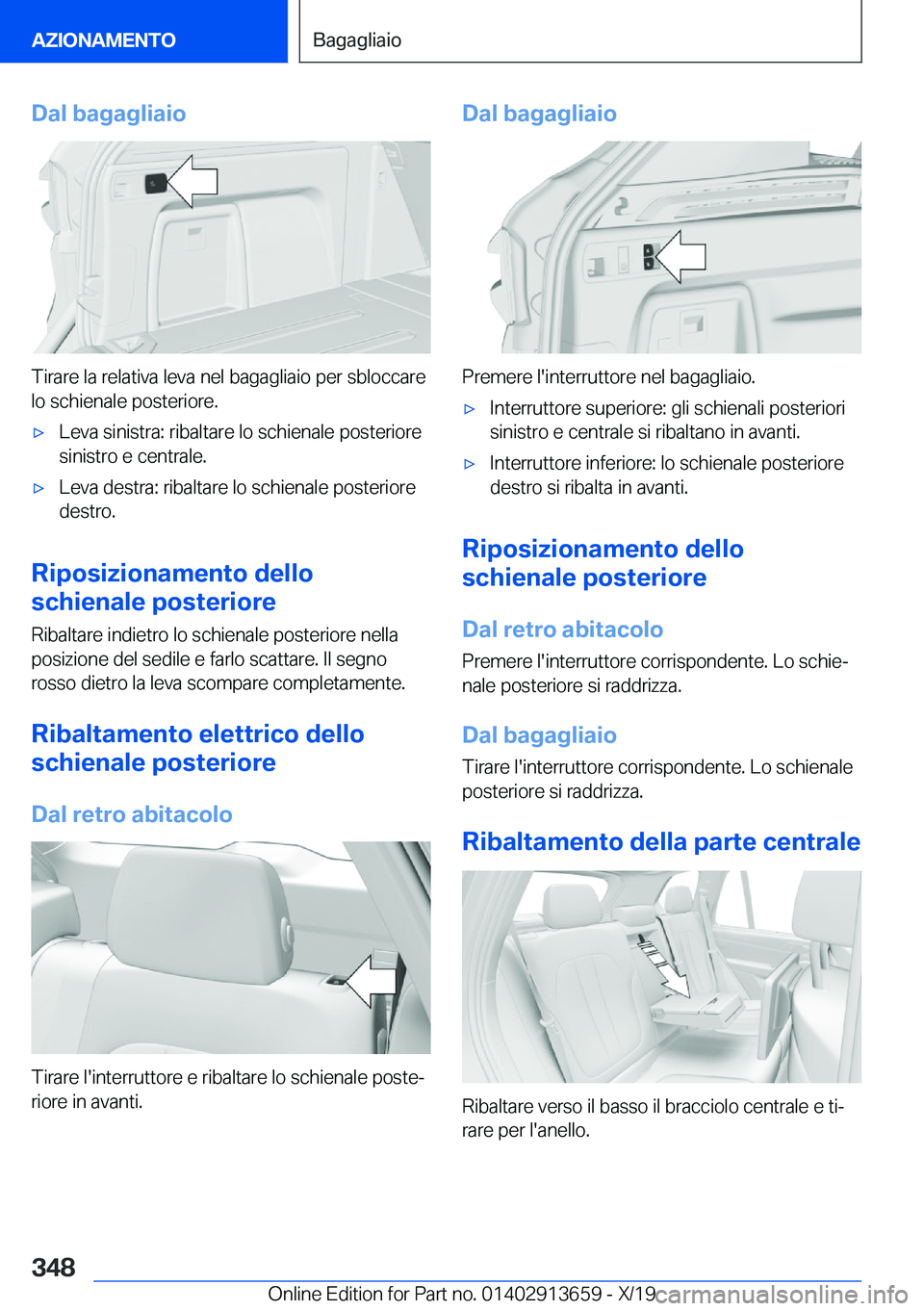 BMW X5 2020  Libretti Di Uso E manutenzione (in Italian) �D�a�l��b�a�g�a�g�l�i�a�i�o
�T�i�r�a�r�e��l�a��r�e�l�a�t�i�v�a��l�e�v�a��n�e�l��b�a�g�a�g�l�i�a�i�o��p�e�r��s�b�l�o�c�c�a�r�e�l�o��s�c�h�i�e�n�a�l�e��p�o�s�t�e�r�i�o�r�e�.
'x�L�e�v�a��s