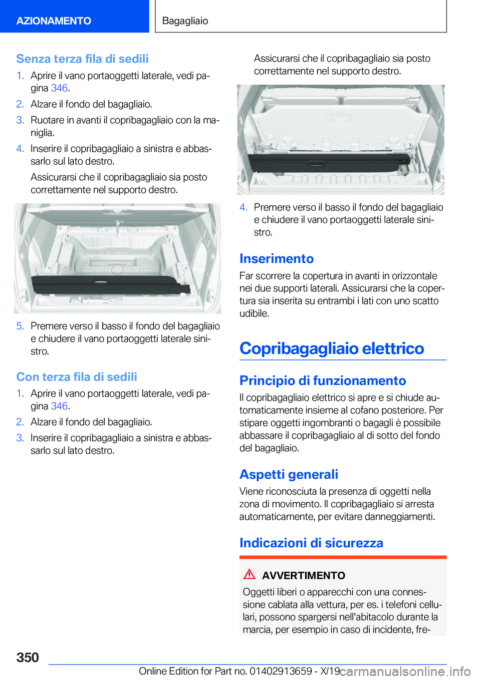 BMW X5 2020  Libretti Di Uso E manutenzione (in Italian) �S�e�n�z�a��t�e�r�z�a��f�i�l�a��d�i��s�e�d�i�l�i�1�.�A�p�r�i�r�e��i�l��v�a�n�o��p�o�r�t�a�o�g�g�e�t�t�i��l�a�t�e�r�a�l�e�,��v�e�d�i��p�aª
�g�i�n�a� �3�4�6�.�2�.�A�l�z�a�r�e��i�l��f�o�n�