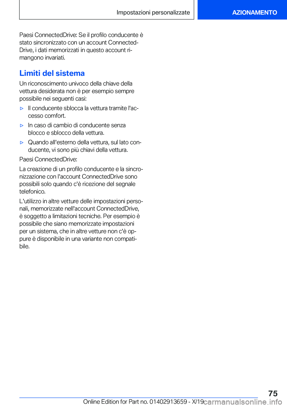 BMW X5 2020  Libretti Di Uso E manutenzione (in Italian) �P�a�e�s�i��C�o�n�n�e�c�t�e�d�D�r�i�v�e�:��S�e��i�l��p�r�o�f�i�l�o��c�o�n�d�u�c�e�n�t�e��è�s�t�a�t�o��s�i�n�c�r�o�n�i�z�z�a�t�o��c�o�n��u�n��a�c�c�o�u�n�t��C�o�n�n�e�c�t�e�dª
�D�r�i�v�e�