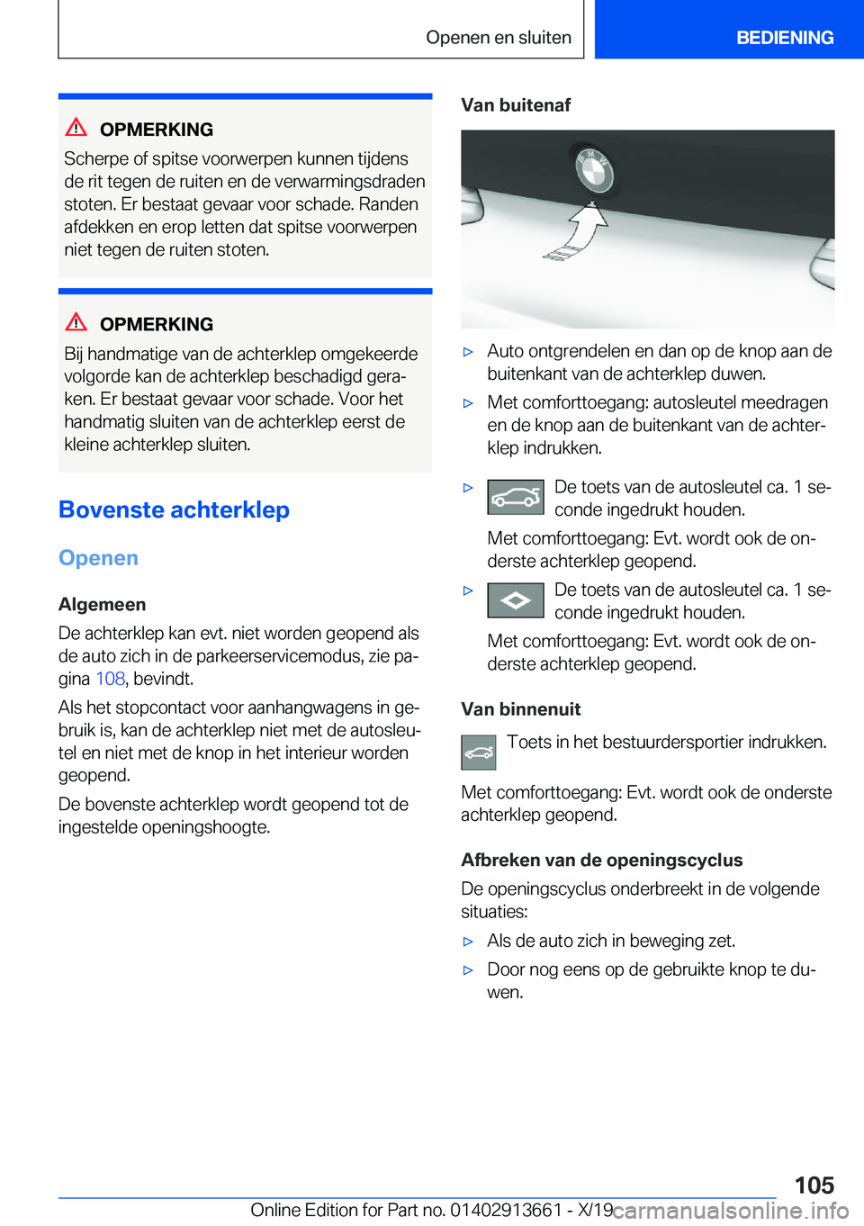 BMW X5 2020  Instructieboekjes (in Dutch) �O�P�M�E�R�K�I�N�G
�S�c�h�e�r�p�e��o�f��s�p�i�t�s�e��v�o�o�r�w�e�r�p�e�n��k�u�n�n�e�n��t�i�j�d�e�n�s
�d�e��r�i�t��t�e�g�e�n��d�e��r�u�i�t�e�n��e�n��d�e��v�e�r�w�a�r�m�i�n�g�s�d�r�a�d�e�n �