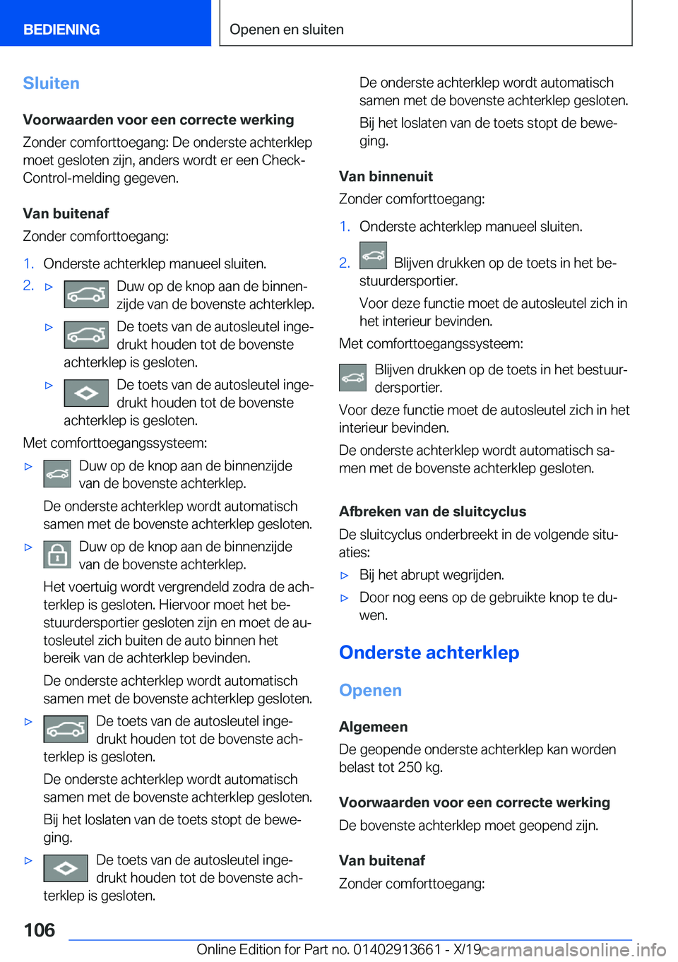 BMW X5 2020  Instructieboekjes (in Dutch) �S�l�u�i�t�e�n�V�o�o�r�w�a�a�r�d�e�n��v�o�o�r��e�e�n��c�o�r�r�e�c�t�e��w�e�r�k�i�n�g
�Z�o�n�d�e�r��c�o�m�f�o�r�t�t�o�e�g�a�n�g�:��D�e��o�n�d�e�r�s�t�e��a�c�h�t�e�r�k�l�e�p
�m�o�e�t��g�e�s�l�o