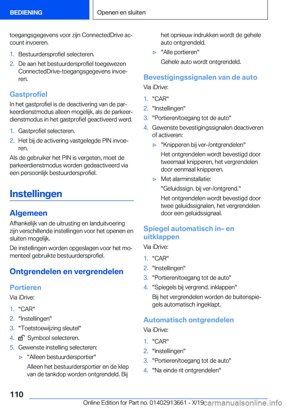 BMW X5 2020  Instructieboekjes (in Dutch) �t�o�e�g�a�n�g�s�g�e�g�e�v�e�n�s��v�o�o�r��z�i�j�n��C�o�n�n�e�c�t�e�d�D�r�i�v�e��a�cj
�c�o�u�n�t��i�n�v�o�e�r�e�n�.�1�.�B�e�s�t�u�u�r�d�e�r�s�p�r�o�f�i�e�l��s�e�l�e�c�t�e�r�e�n�.�2�.�D�e��a�a�