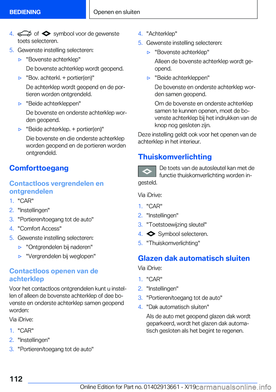 BMW X5 2020  Instructieboekjes (in Dutch) �4�.���o�f�����s�y�m�b�o�o�l��v�o�o�r��d�e��g�e�w�e�n�s�t�e
�t�o�e�t�s��s�e�l�e�c�t�e�r�e�n�.�5�.�G�e�w�e�n�s�t�e��i�n�s�t�e�l�l�i�n�g��s�e�l�e�c�t�e�r�e�n�:'x��B�o�v�e�n�s�t�e��a�c�
