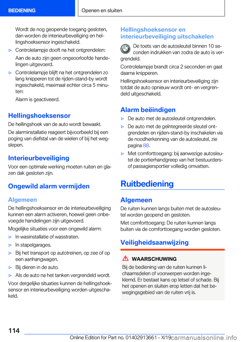 BMW X5 2020  Instructieboekjes (in Dutch) �W�o�r�d�t��d�e��n�o�g��g�e�o�p�e�n�d�e��t�o�e�g�a�n�g��g�e�s�l�o�t�e�n�,�d�a�n��w�o�r�d�e�n��d�e��i�n�t�e�r�i�e�u�r�b�e�v�e�i�l�i�g�i�n�g��e�n��h�e�lj
�l�i�n�g�s�h�o�e�k�s�e�n�s�o�r��i�n�
