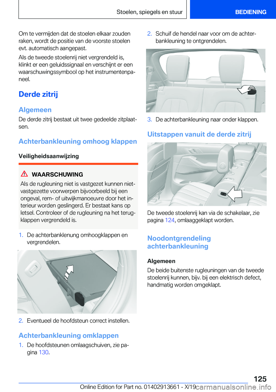 BMW X5 2020  Instructieboekjes (in Dutch) �O�m��t�e��v�e�r�m�i�j�d�e�n��d�a�t��d�e��s�t�o�e�l�e�n��e�l�k�a�a�r��z�o�u�d�e�n
�r�a�k�e�n�,��w�o�r�d�t��d�e��p�o�s�i�t�i�e��v�a�n��d�e��v�o�o�r�s�t�e��s�t�o�e�l�e�n �e�v�t�.��a�u�t�o