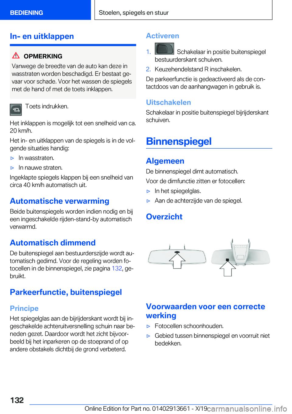 BMW X5 2020  Instructieboekjes (in Dutch) �I�n�-��e�n��u�i�t�k�l�a�p�p�e�n
�O�P�M�E�R�K�I�N�G
�V�a�n�w�e�g�e��d�e��b�r�e�e�d�t�e��v�a�n��d�e��a�u�t�o��k�a�n��d�e�z�e��i�n
�w�a�s�s�t�r�a�t�e�n��w�o�r�d�e�n��b�e�s�c�h�a�d�i�g�d�.��
