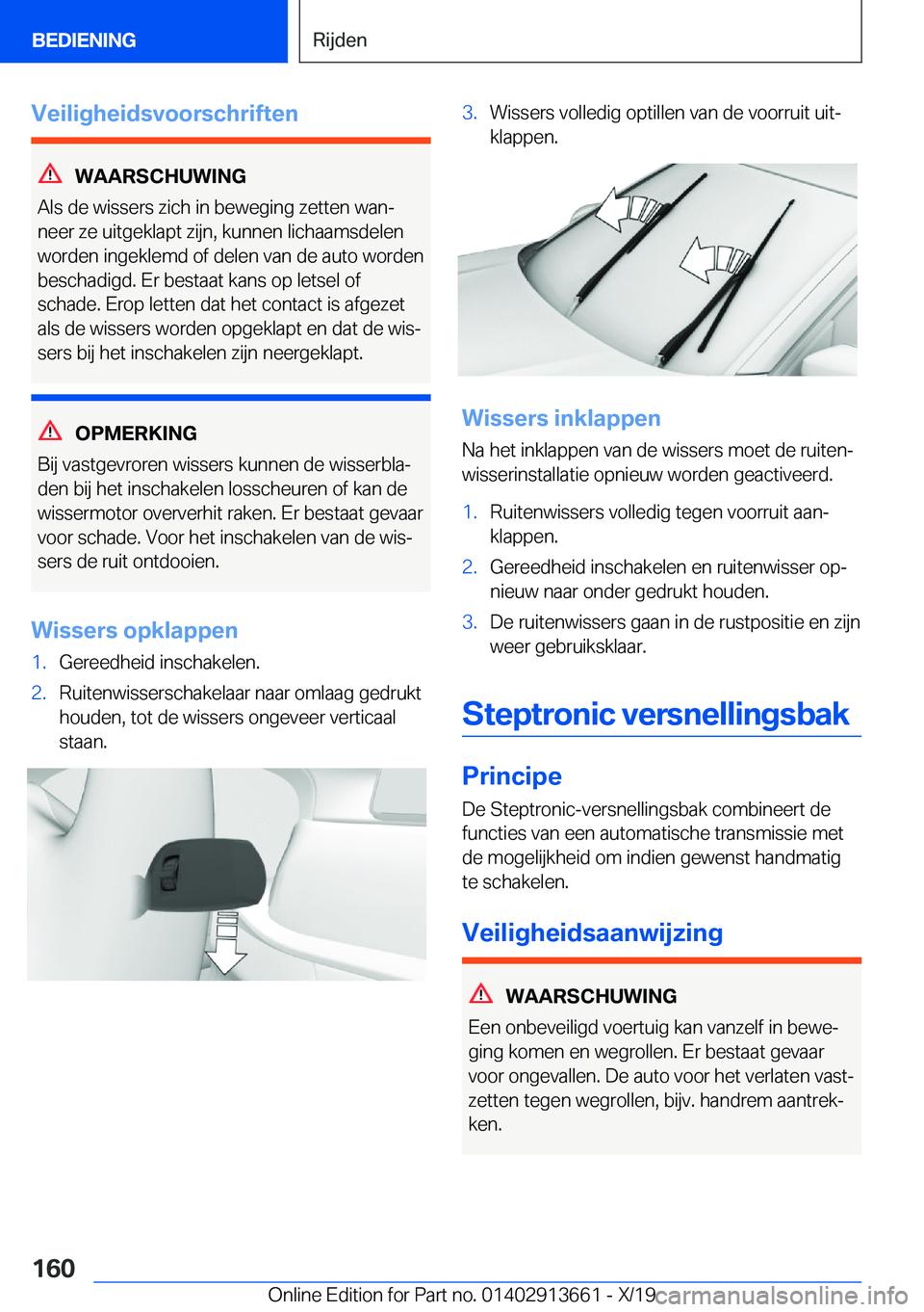 BMW X5 2020  Instructieboekjes (in Dutch) �V�e�i�l�i�g�h�e�i�d�s�v�o�o�r�s�c�h�r�i�f�t�e�n
�W�A�A�R�S�C�H�U�W�I�N�G
�A�l�s��d�e��w�i�s�s�e�r�s��z�i�c�h��i�n��b�e�w�e�g�i�n�g��z�e�t�t�e�n��w�a�nj
�n�e�e�r��z�e��u�i�t�g�e�k�l�a�p�t��