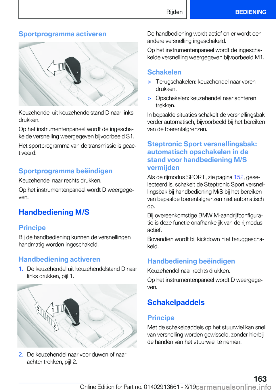 BMW X5 2020  Instructieboekjes (in Dutch) �S�p�o�r�t�p�r�o�g�r�a�m�m�a��a�c�t�i�v�e�r�e�n
�K�e�u�z�e�h�e�n�d�e�l��u�i�t��k�e�u�z�e�h�e�n�d�e�l�s�t�a�n�d��D��n�a�a�r��l�i�n�k�s
�d�r�u�k�k�e�n�.
�O�p��h�e�t��i�n�s�t�r�u�m�e�n�t�e�n�p�a�