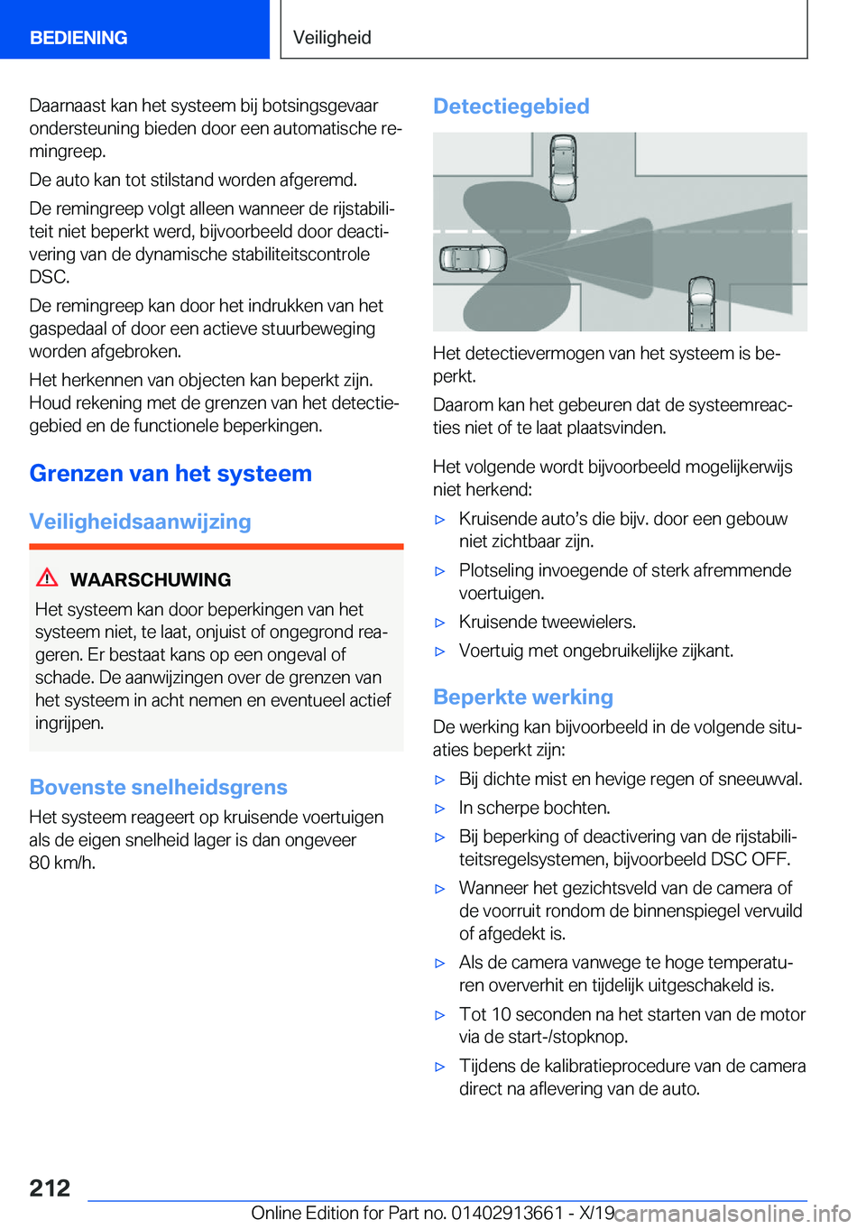 BMW X5 2020  Instructieboekjes (in Dutch) �D�a�a�r�n�a�a�s�t��k�a�n��h�e�t��s�y�s�t�e�e�m��b�i�j��b�o�t�s�i�n�g�s�g�e�v�a�a�r
�o�n�d�e�r�s�t�e�u�n�i�n�g��b�i�e�d�e�n��d�o�o�r��e�e�n��a�u�t�o�m�a�t�i�s�c�h�e��r�ej
�m�i�n�g�r�e�e�p�.