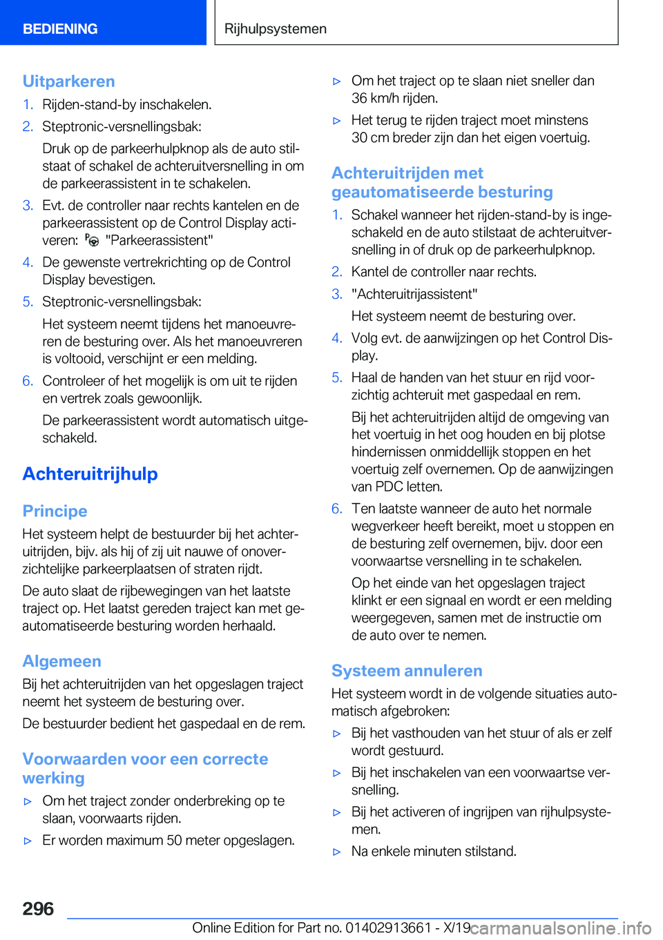 BMW X5 2020  Instructieboekjes (in Dutch) �U�i�t�p�a�r�k�e�r�e�n�1�.�R�i�j�d�e�n�-�s�t�a�n�d�-�b�y��i�n�s�c�h�a�k�e�l�e�n�.�2�.�S�t�e�p�t�r�o�n�i�c�-�v�e�r�s�n�e�l�l�i�n�g�s�b�a�k�:
�D�r�u�k��o�p��d�e��p�a�r�k�e�e�r�h�u�l�p�k�n�o�p��a�l�