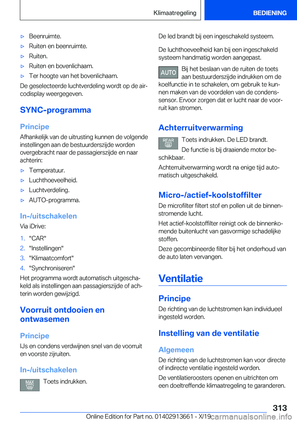 BMW X5 2020  Instructieboekjes (in Dutch) 'x�B�e�e�n�r�u�i�m�t�e�.'x�R�u�i�t�e�n��e�n��b�e�e�n�r�u�i�m�t�e�.'x�R�u�i�t�e�n�.'x�R�u�i�t�e�n��e�n��b�o�v�e�n�l�i�c�h�a�a�m�.'x�T�e�r��h�o�o�g�t�e��v�a�n��h�e�t��b�o�v�e