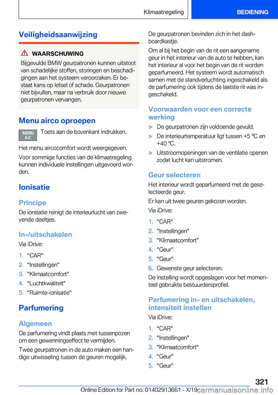 BMW X5 2020  Instructieboekjes (in Dutch) �V�e�i�l�i�g�h�e�i�d�s�a�a�n�w�i�j�z�i�n�g
�W�A�A�R�S�C�H�U�W�I�N�G
�B�i�j�g�e�v�u�l�d�e��B�M�W��g�e�u�r�p�a�t�r�o�n�e�n��k�u�n�n�e�n��u�i�t�s�t�o�o�t
�v�a�n��s�c�h�a�d�e�l�i�j�k�e��s�t�o�f�f�e�