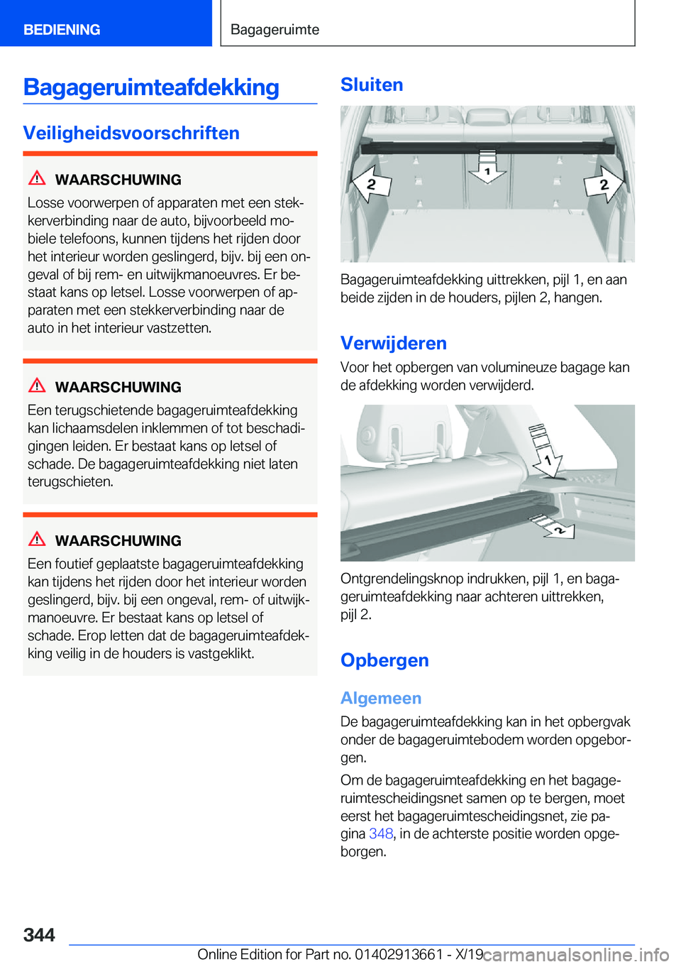 BMW X5 2020  Instructieboekjes (in Dutch) �B�a�g�a�g�e�r�u�i�m�t�e�a�f�d�e�k�k�i�n�g
�V�e�i�l�i�g�h�e�i�d�s�v�o�o�r�s�c�h�r�i�f�t�e�n
�W�A�A�R�S�C�H�U�W�I�N�G
�L�o�s�s�e��v�o�o�r�w�e�r�p�e�n��o�f��a�p�p�a�r�a�t�e�n��m�e�t��e�e�n��s�t�e�