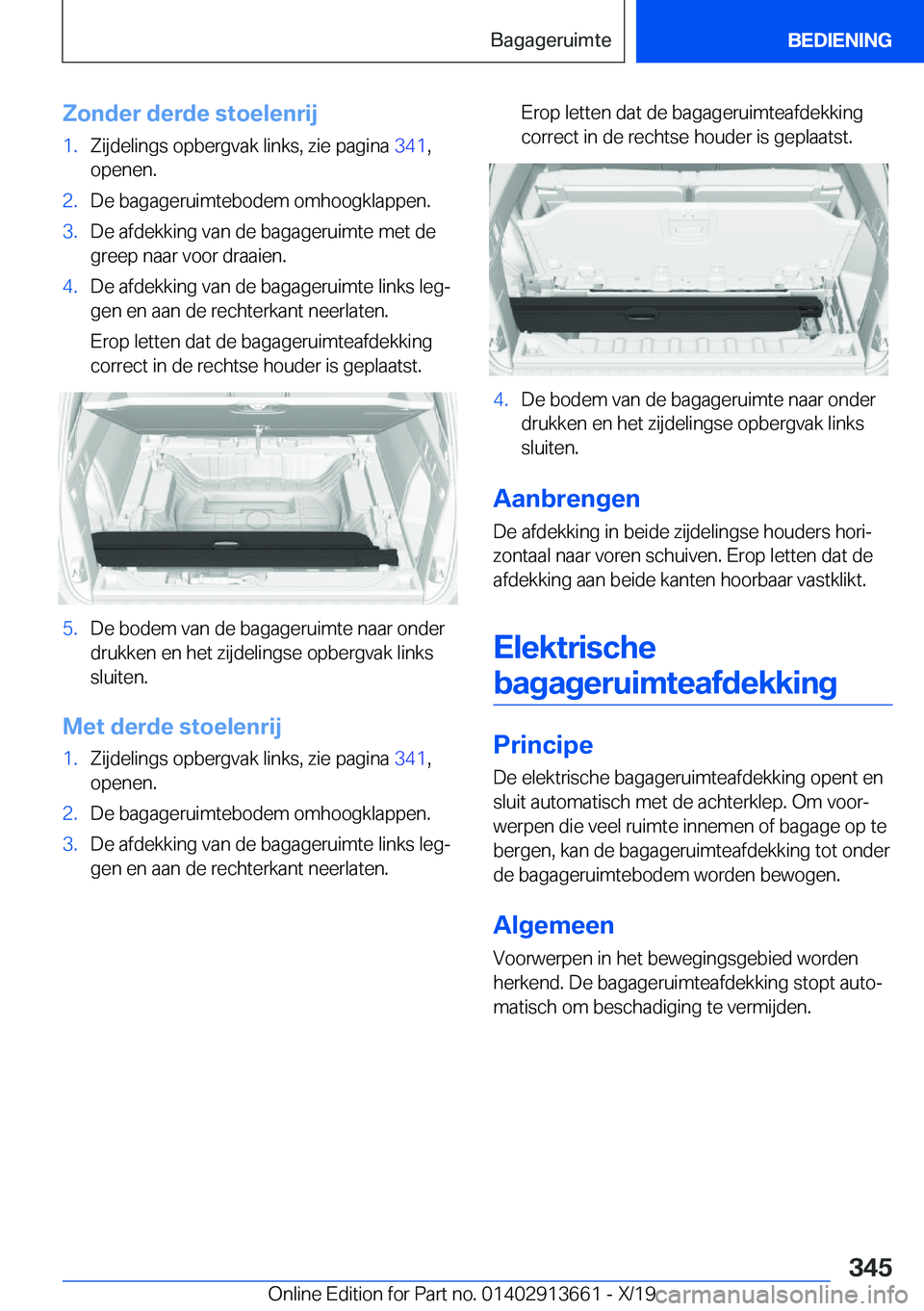 BMW X5 2020  Instructieboekjes (in Dutch) �Z�o�n�d�e�r��d�e�r�d�e��s�t�o�e�l�e�n�r�i�j�1�.�Z�i�j�d�e�l�i�n�g�s��o�p�b�e�r�g�v�a�k��l�i�n�k�s�,��z�i�e��p�a�g�i�n�a��3�4�1�,
�o�p�e�n�e�n�.�2�.�D�e��b�a�g�a�g�e�r�u�i�m�t�e�b�o�d�e�m��o�