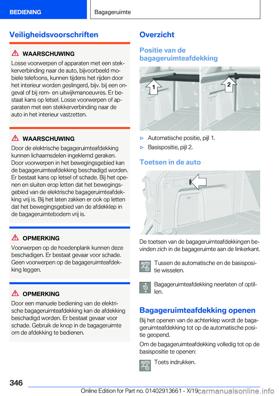 BMW X5 2020  Instructieboekjes (in Dutch) �V�e�i�l�i�g�h�e�i�d�s�v�o�o�r�s�c�h�r�i�f�t�e�n
�W�A�A�R�S�C�H�U�W�I�N�G
�L�o�s�s�e��v�o�o�r�w�e�r�p�e�n��o�f��a�p�p�a�r�a�t�e�n��m�e�t��e�e�n��s�t�e�kj
�k�e�r�v�e�r�b�i�n�d�i�n�g��n�a�a�r��