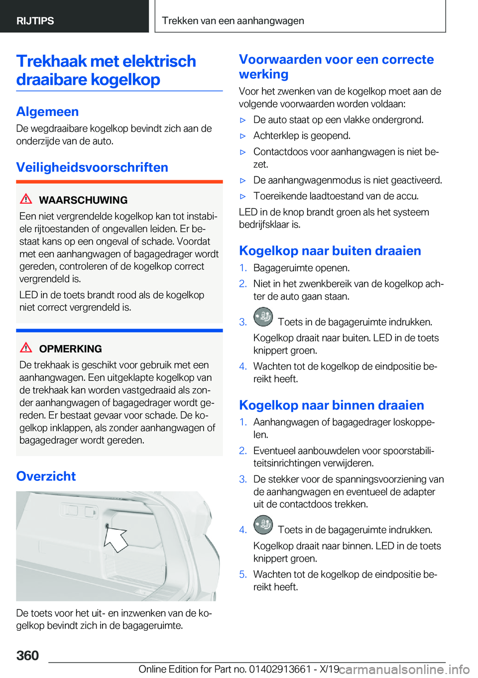 BMW X5 2020  Instructieboekjes (in Dutch) �T�r�e�k�h�a�a�k��m�e�t��e�l�e�k�t�r�i�s�c�h�d�r�a�a�i�b�a�r�e��k�o�g�e�l�k�o�p
�A�l�g�e�m�e�e�n
�D�e��w�e�g�d�r�a�a�i�b�a�r�e��k�o�g�e�l�k�o�p��b�e�v�i�n�d�t��z�i�c�h��a�a�n��d�e
�o�n�d�e�r�