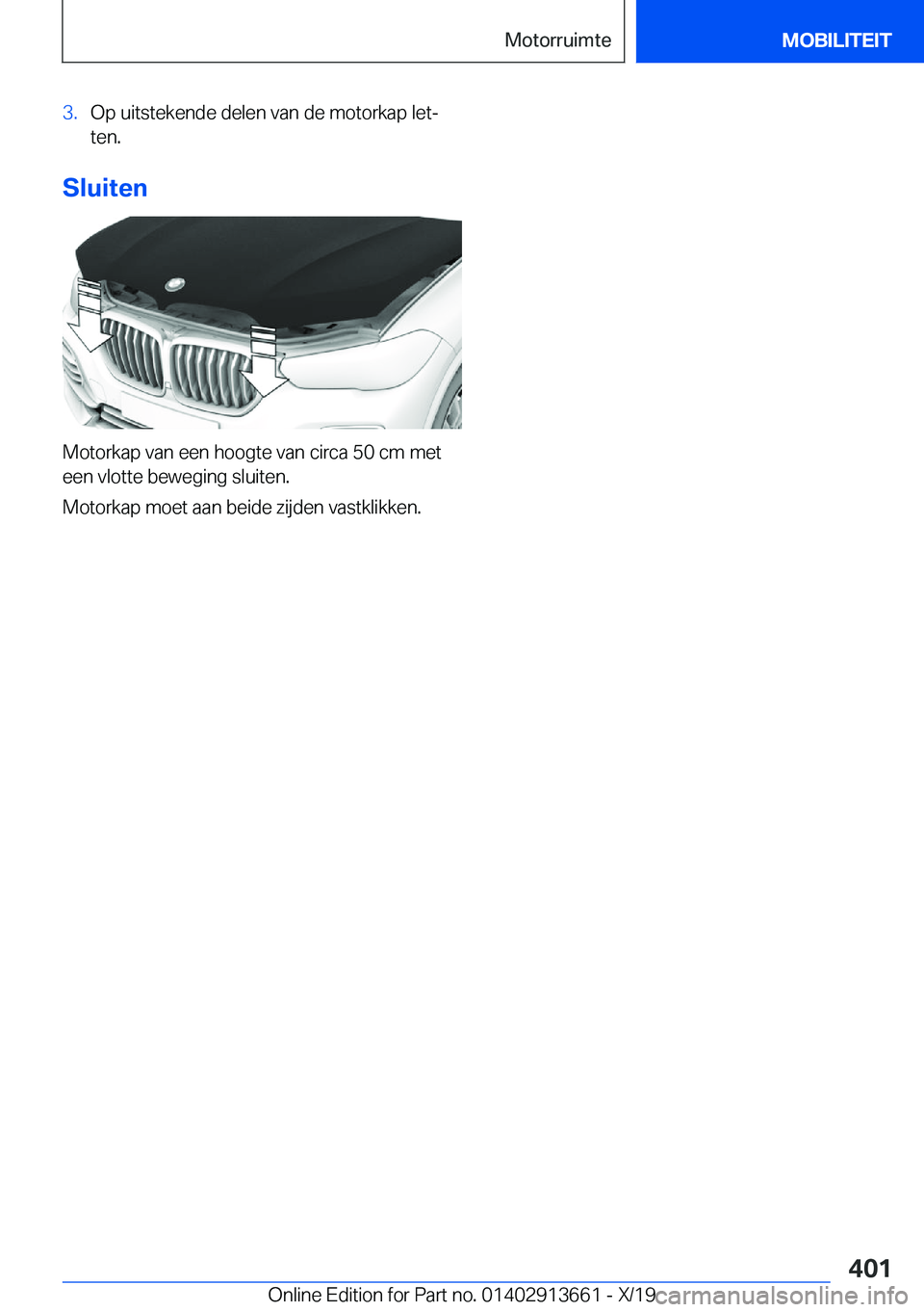 BMW X5 2020  Instructieboekjes (in Dutch) �3�.�O�p��u�i�t�s�t�e�k�e�n�d�e��d�e�l�e�n��v�a�n��d�e��m�o�t�o�r�k�a�p��l�e�tj
�t�e�n�.
�S�l�u�i�t�e�n
�M�o�t�o�r�k�a�p��v�a�n��e�e�n��h�o�o�g�t�e��v�a�n��c�i�r�c�a��5�0��c�m��m�e�t
�e