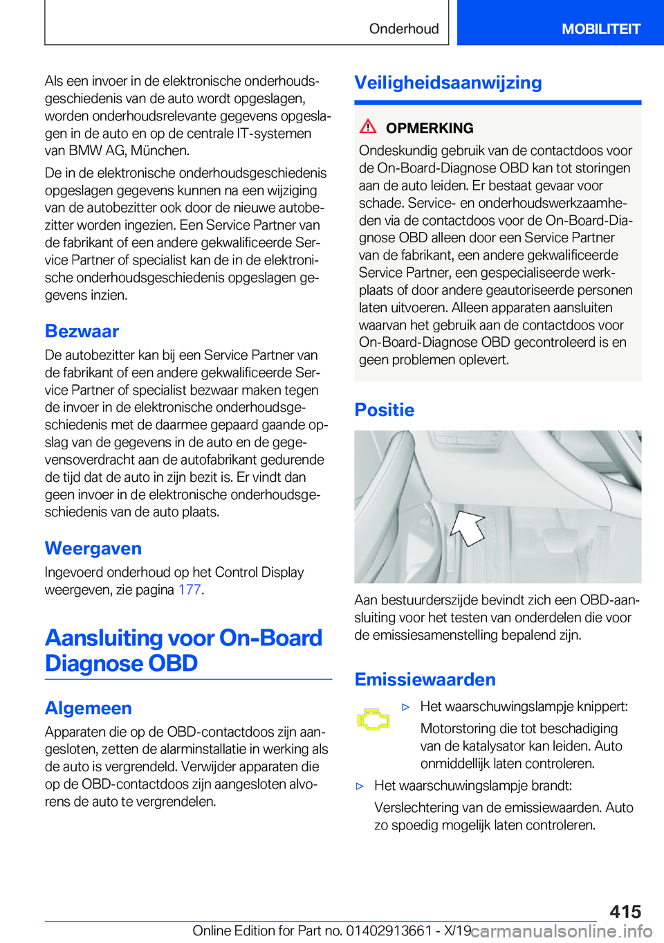 BMW X5 2020  Instructieboekjes (in Dutch) �A�l�s��e�e�n��i�n�v�o�e�r��i�n��d�e��e�l�e�k�t�r�o�n�i�s�c�h�e��o�n�d�e�r�h�o�u�d�sj�g�e�s�c�h�i�e�d�e�n�i�s��v�a�n��d�e��a�u�t�o��w�o�r�d�t��o�p�g�e�s�l�a�g�e�n�,
�w�o�r�d�e�n��o�n�d�e�