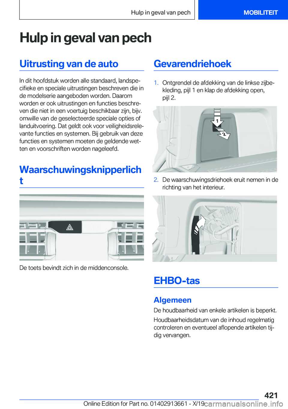 BMW X5 2020  Instructieboekjes (in Dutch) �H�u�l�p��i�n��g�e�v�a�l��v�a�n��p�e�c�h�U�i�t�r�u�s�t�i�n�g��v�a�n��d�e��a�u�t�o
�I�n��d�i�t��h�o�o�f�d�s�t�u�k��w�o�r�d�e�n��a�l�l�e��s�t�a�n�d�a�a�r�d�,��l�a�n�d�s�p�ej�c�i�f�i�e�k�e�