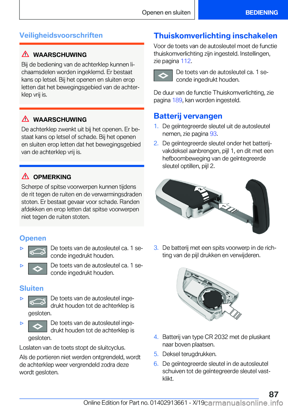 BMW X5 2020  Instructieboekjes (in Dutch) �V�e�i�l�i�g�h�e�i�d�s�v�o�o�r�s�c�h�r�i�f�t�e�n
�W�A�A�R�S�C�H�U�W�I�N�G
�B�i�j��d�e��b�e�d�i�e�n�i�n�g��v�a�n��d�e��a�c�h�t�e�r�k�l�e�p��k�u�n�n�e�n��l�ij
�c�h�a�a�m�s�d�e�l�e�n��w�o�r�d�e�