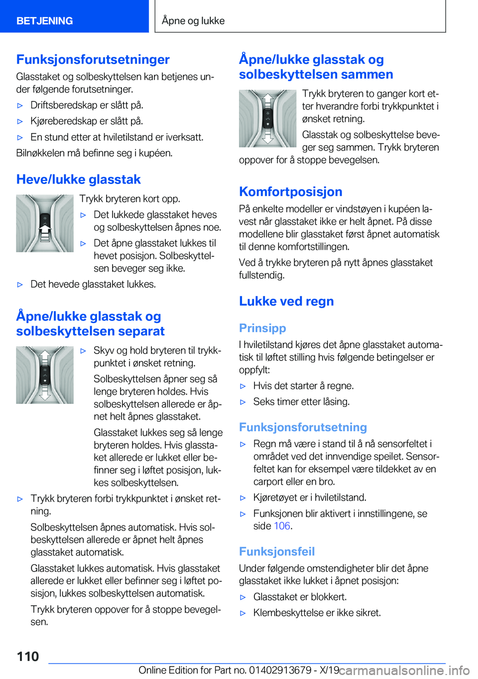 BMW X5 2020  InstruksjonsbØker (in Norwegian) �F�u�n�k�s�j�o�n�s�f�o�r�u�t�s�e�t�n�i�n�g�e�r
�G�l�a�s�s�t�a�k�e�t��o�g��s�o�l�b�e�s�k�y�t�t�e�l�s�e�n��k�a�n��b�e�t�j�e�n�e�s��u�nj
�d�e�r��f�
