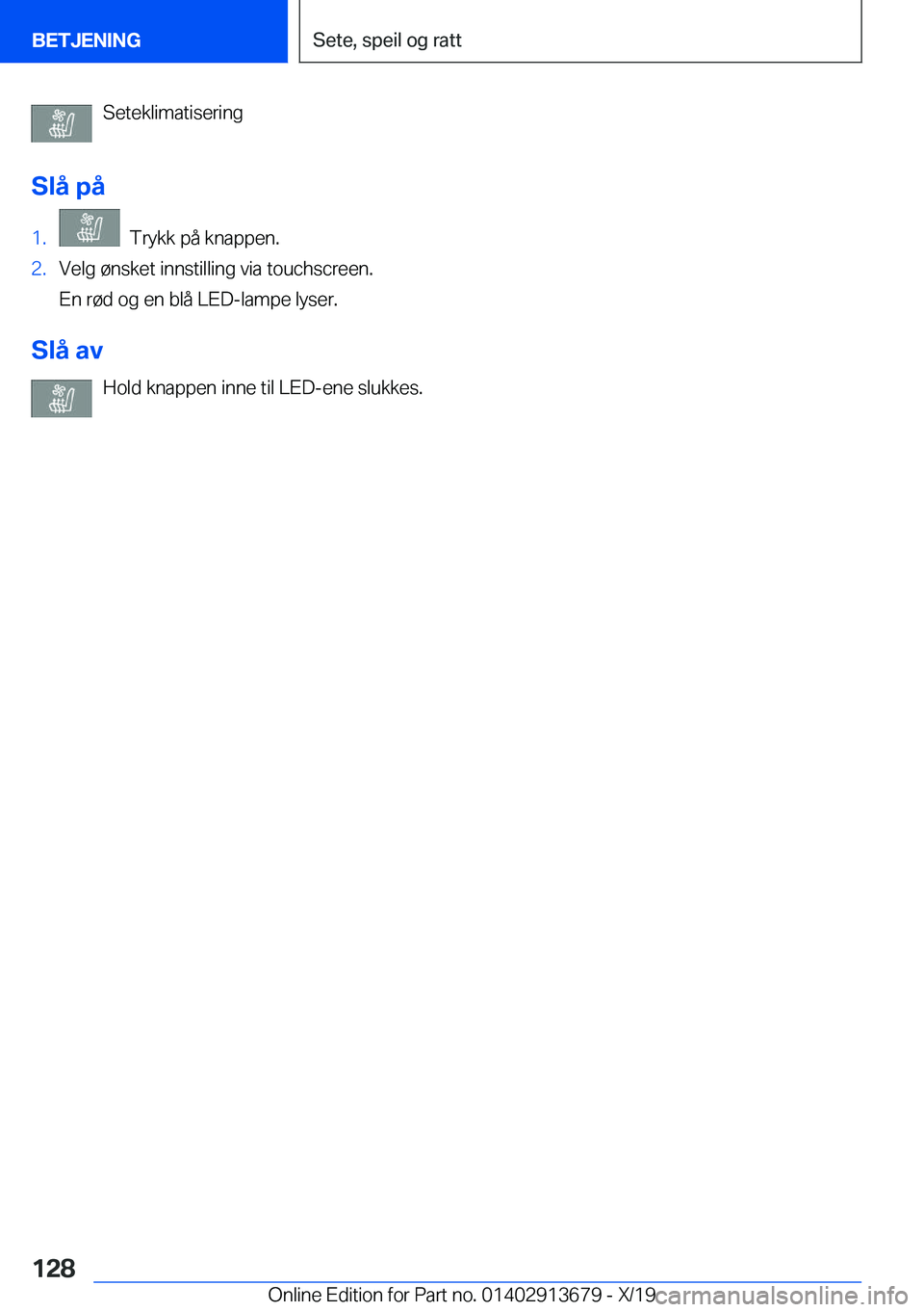 BMW X5 2020  InstruksjonsbØker (in Norwegian) �S�e�t�e�k�l�i�m�a�t�i�s�e�r�i�n�g
�S�l�å��p�å�1�.���T�r�y�k�k��p�å��k�n�a�p�p�e�n�.�2�.�V�e�l�g��